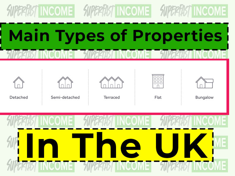 what-are-the-main-types-of-properties-in-the-uk