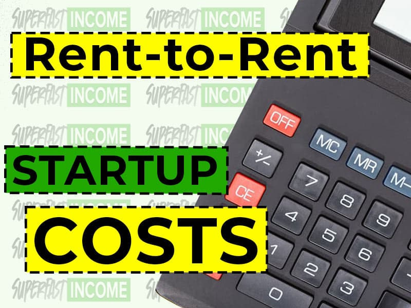 Super-Fast-Income-rent-to-rent-startup-costs-in-the-uk